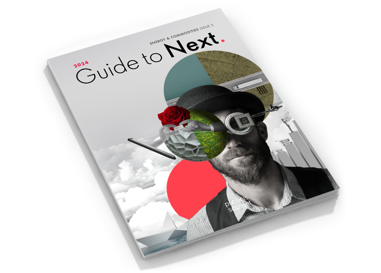 2024 Guide to Next: Energy & Commodities.