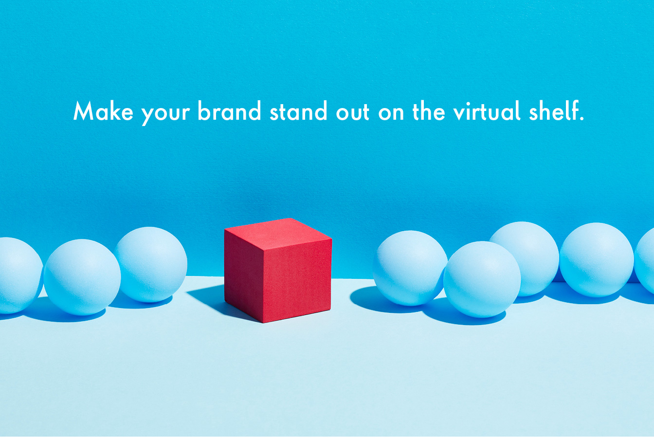 "Make your brand stand out on the virtual shelf"
