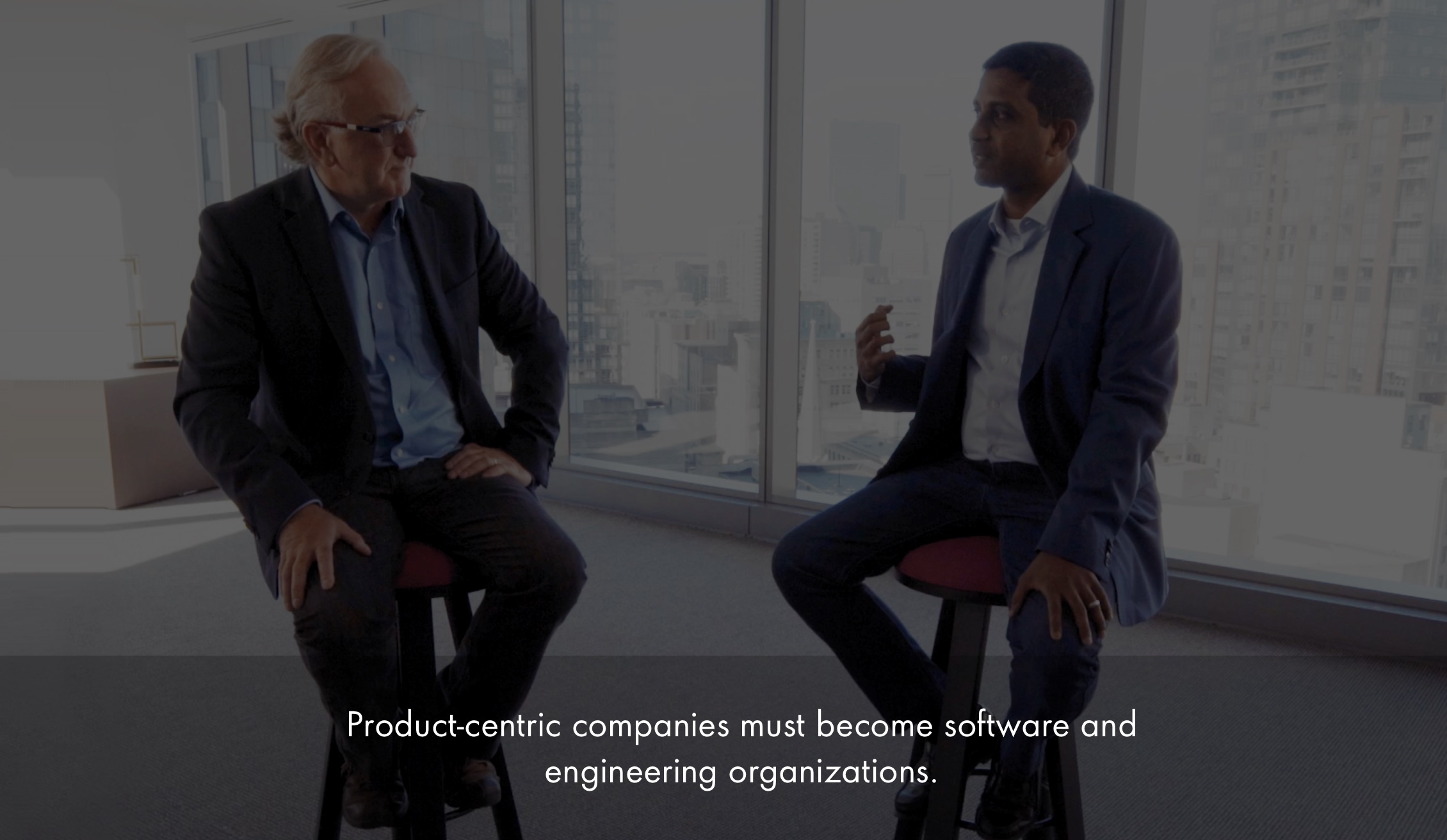 Product-centric companies must become software and engineering organizations.