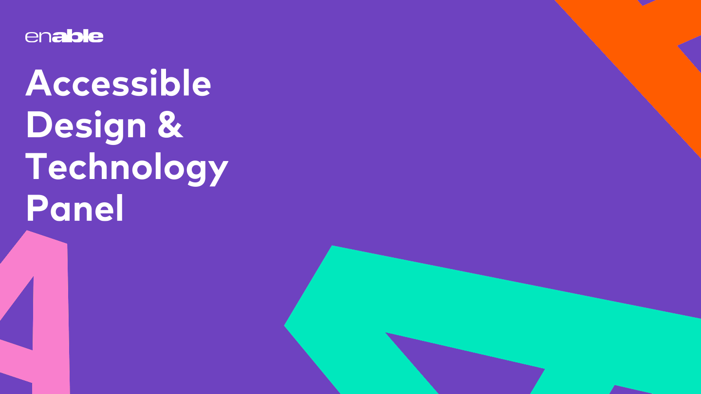 Accessible Design & Technology Panel Discussion
