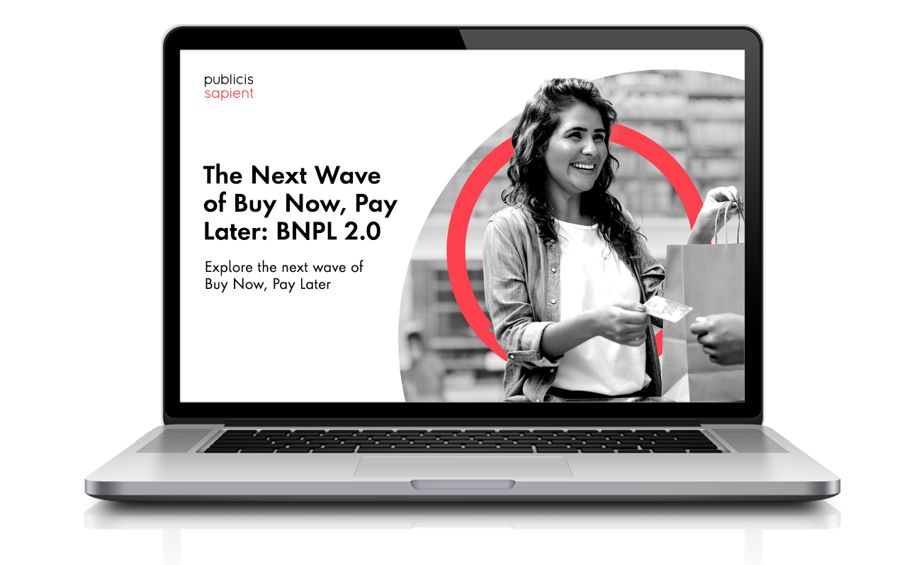 Your Guide to Buy Now Pay Later 2.0 Publicis Sapient
